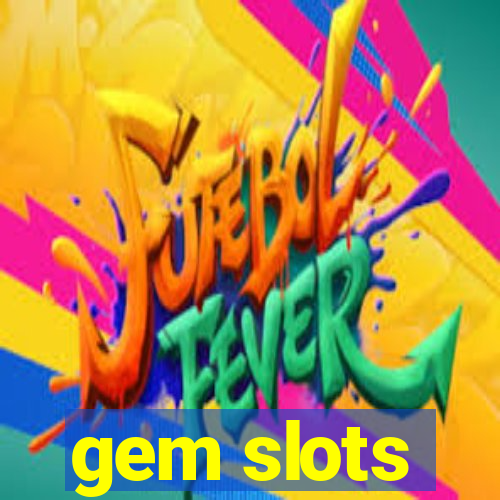 gem slots